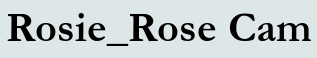 Rosie_Rose Cam